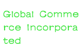 Global Commerce Incorporated